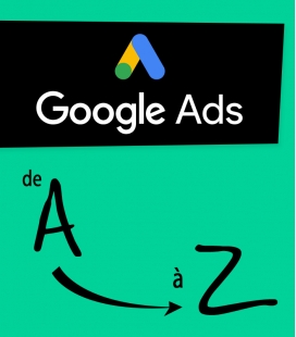 Google ADS - Formation de A à Z
