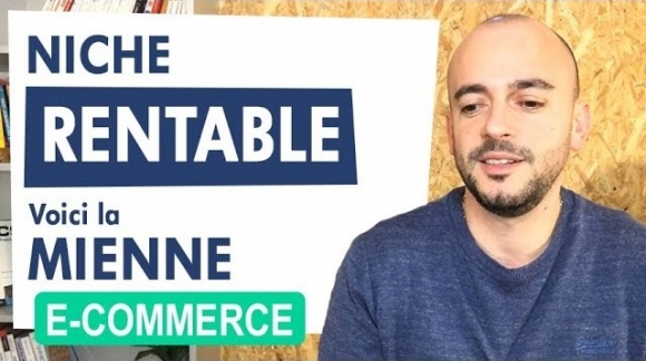 E-Commerce : Trouver une Niche rentable (2018) ?